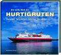 Die weite Welt der Hurtigruten ©Tecklenborg Verlag